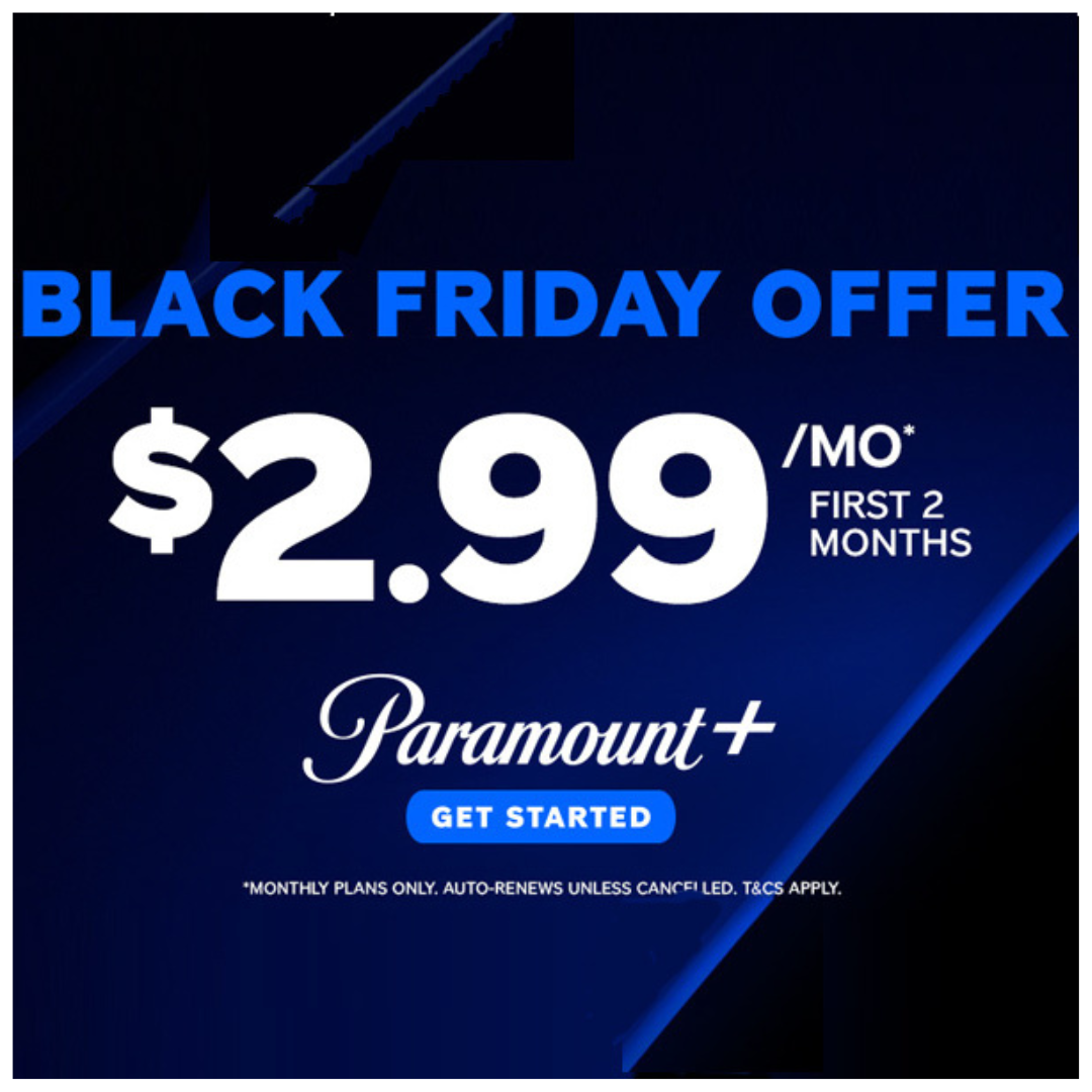 Paramount+ & Showtime Black Friday Deal