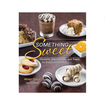 Something Sweet: Desserts, Baked Goods, and Treats (by Miriam Pascal)