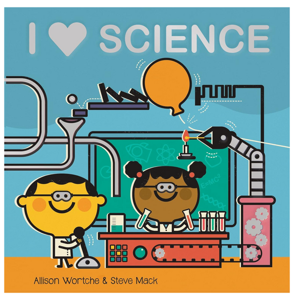 I Love Science (Kids' Board Book)