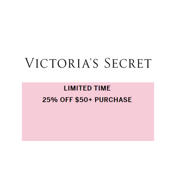 Victoria's Secret ¡OFERTA! ¡25% DE DESCUENTO en compras de $50!