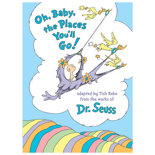 Oh, Baby, The Places You’ll Go! Hardcover Book