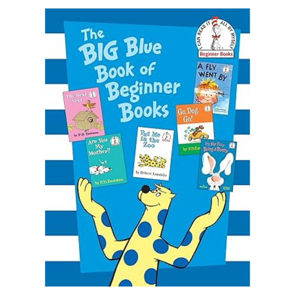 The Big Blue Book Of Beginner Books: Go, Dog. Go!, Are You My Mother?, The Best Nest, Put Me In the Zoo, It’s Not Easy Being A Bunny, A Fly Went By Hardcover Picture Book