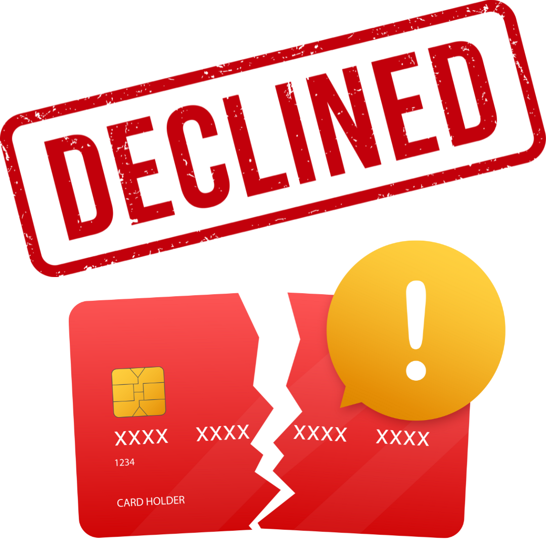 Got Declined? Here's Why.