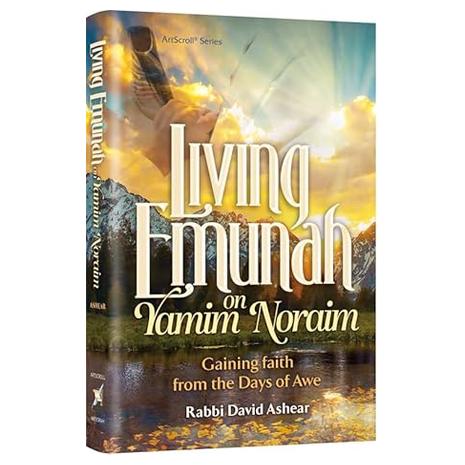 Living Emunah on Yamim Noraim