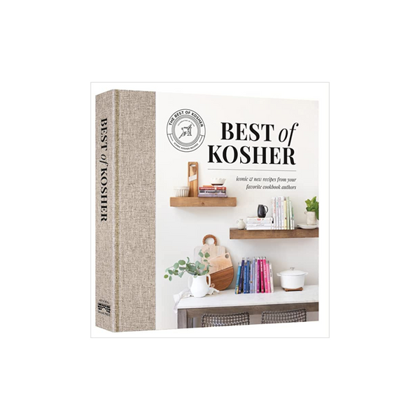 Best Of Kosher Cookbook: Iconic And New Recipes From Your Favorite Cookbook Authors